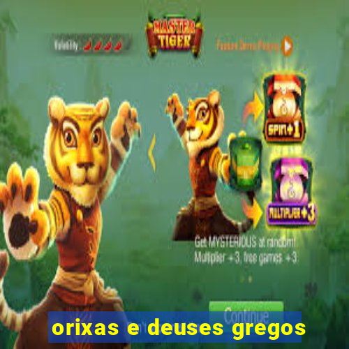 orixas e deuses gregos